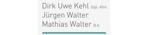 Mathias Walter, Jürgen Walter, Dirk Uwe Kehl